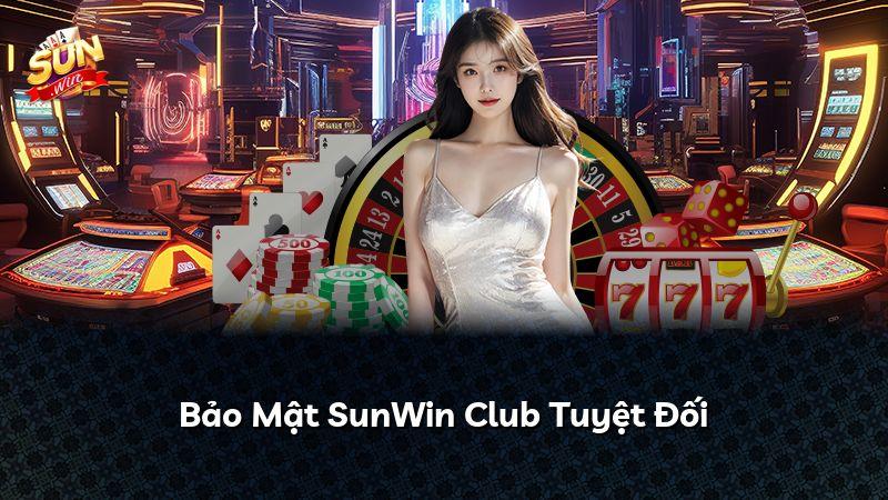 Bảo Mật SunWin Club Tuyệt Đối
