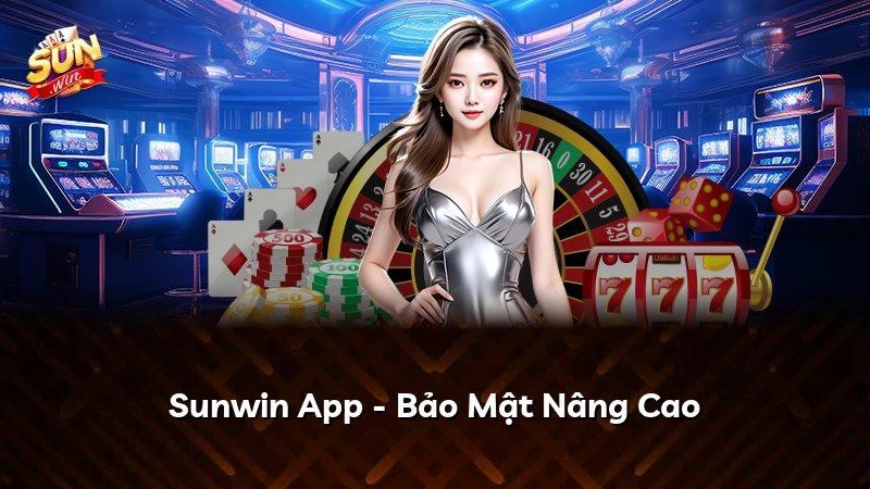 Sunwin App - Bảo Mật Nâng Cao